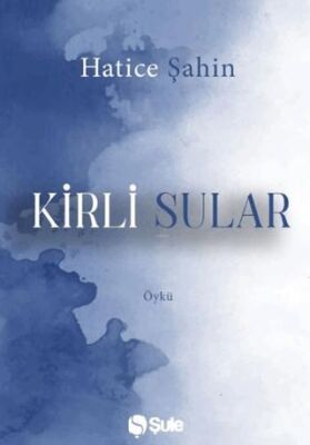 Kirli Sular - 1