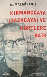 Kırmanccaya Zazacaya ve Kürtlere Dair - Vate Yayınevi