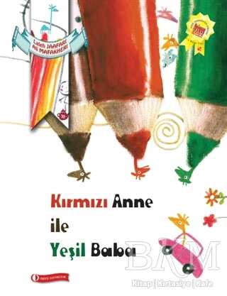 Kırmızı Anne ile Yeşil Baba - ODTÜ Geliştirme Vakfı Yayıncılık