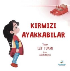 Kırmızı Ayakkabılar - Ludena Çocuk Yayınları