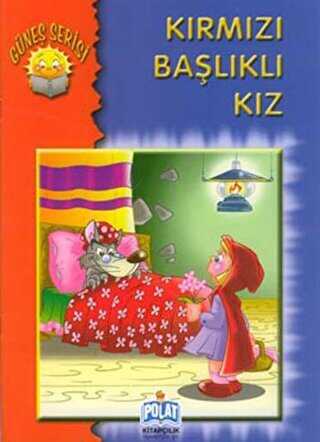 Güneş Serisi - Kırmızı Başlıklı Kız - Polat Kitapçılık