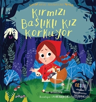 Kırmızı Başlıklı Kız Korkuyor - Masal Arkadaşları - Pogo Çocuk