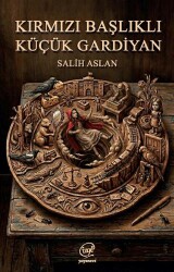 Kırmızı Başlıklı Küçük Gardiyan - Çizge Yayınevi