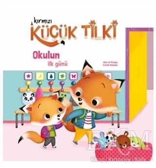 Kırmızı Küçük Tilki - Okulun İlk Günü - Doğan Egmont Yayıncılık