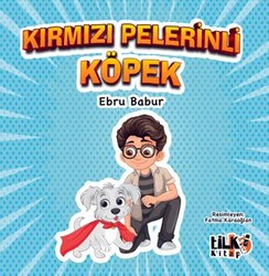 Kırmızı Pelerinli Köpek - Tilki Kitap