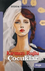 Kırmızı Rujlu Çocuklar - Ange Yayınları