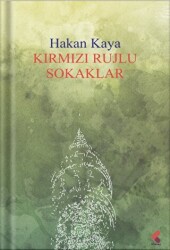 Kırmızı Rujlu Sokaklar - Klaros Yayınları