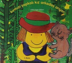 Kırmızı Şapkalı Kız Arkadaş Arıyor - Kök Yayıncılık