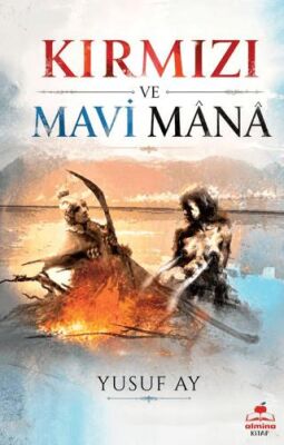 Kırmızı ve Mavi Mana - 1
