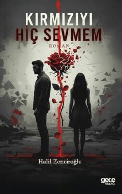 Kırmızıyı Hiç Sevmem - 1