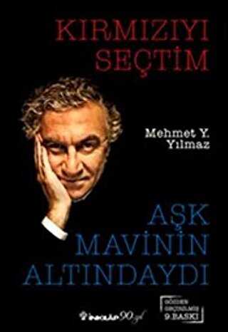 Kırmızıyı Seçtim Aşk Mavinin Altındaydı - İnkılap Kitabevi