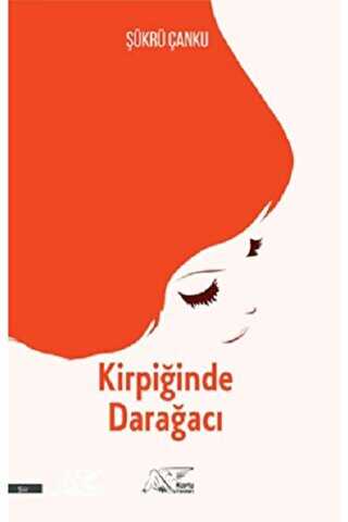 Kirpiğinde Darağacı - Kuytu Yayınları