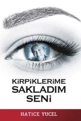 Kirpiklerime Sakladım Seni - 1