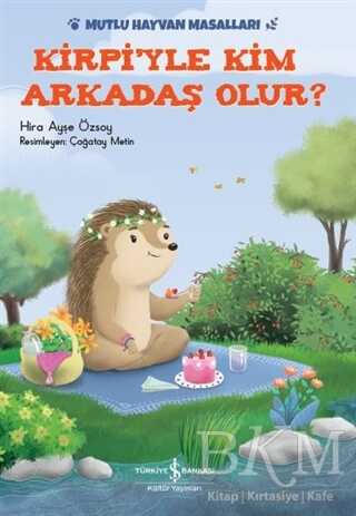 Kirpi`yle Kim Arkadaş Olur? - 1