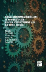 Kırsal Kalkınmada Örgütlenme ve Kooperatifçilik: Arıcılık Üzerine Türkiye İçin Bir Model Önerisi - Gazi Kitabevi