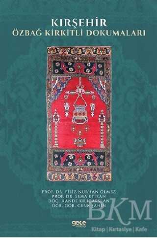 Kırşehir Özbağ Kirkitli Dokumaları - Gece Kitaplığı