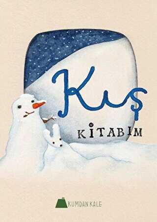 Kış Kitabım - Kumdan Kale