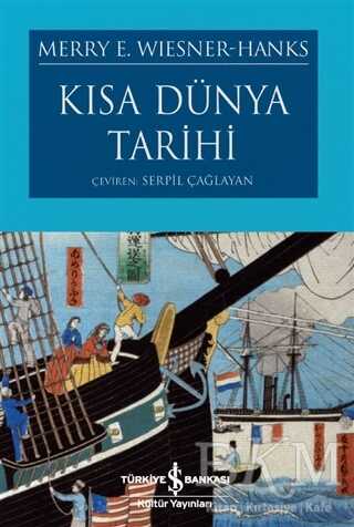 Kısa Dünya Tarihi - İş Bankası Kültür Yayınları