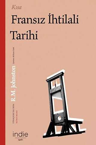 Kısa Fransız İhtilali Tarihi - İndie Yayınları