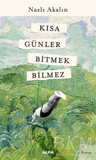 Kısa Günler Bitmek Bilmez - 2