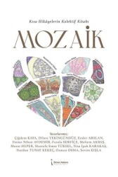 Kısa Hikayelerin Kolektif Kitabı Mozaik - İkinci Adam Yayınları