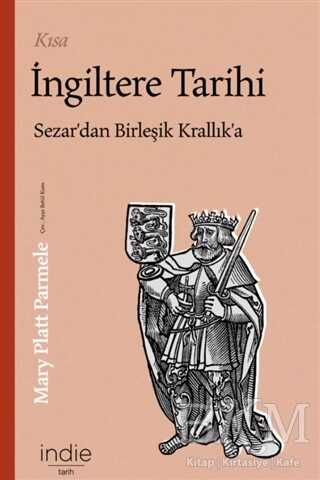 Kısa İngiltere Tarihi - İndie Yayınları
