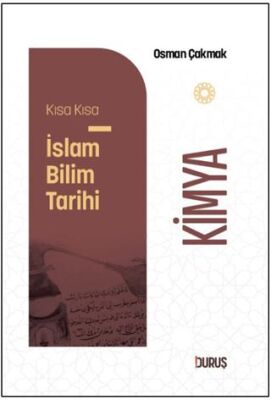 Kısa Kısa İslam Bilim Tarihi - Kimya - 1