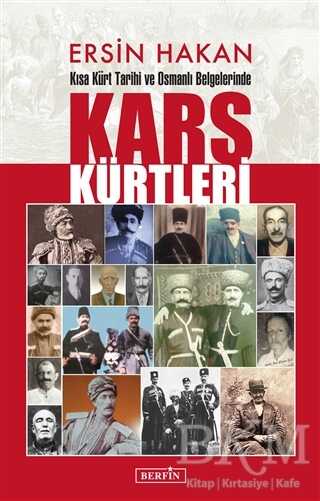 Kısa Kürt Tarihi ve Osmanlı Belgelerinde Kars Kürtleri - Berfin Yayınları