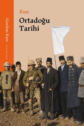Kısa Ortadoğu Tarihi - Liberus Yayınları