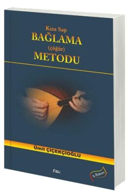 Kısa Sap Bağlama Çöğür Metodu - 1