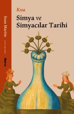 Kısa Simya ve Simyacılar Tarihi - 1