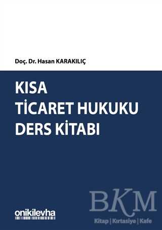 Kısa Ticaret Hukuku Ders Kitabı - On İki Levha Yayınları