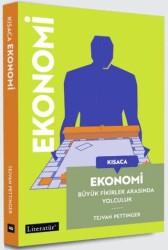 Kısaca Ekonomi Büyük Fikirler Arasında Yolculuk - Literatür Yayıncılık
