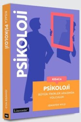 Kısaca Psikoloji - Büyük Fikirler Arasında Yolculuk - Literatür Yayıncılık