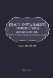 Kışaşü’l-Enbiya Rabgüzi Tahran Nüshası - Fenomen Yayıncılık
