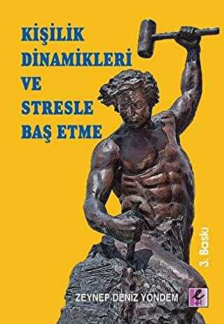Kişilik Dinamikleri ve Stresle Baş Etme - Efil Yayınevi