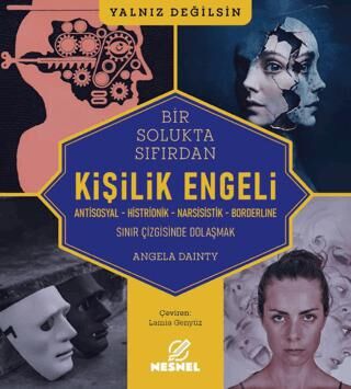 Kişilik Engeli - Sınır Çizgisinde Dolaşmak - 1