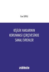 Kişilik Haklarının Korunması Çerçevesinde Sanal Evrenler - On İki Levha Yayınları