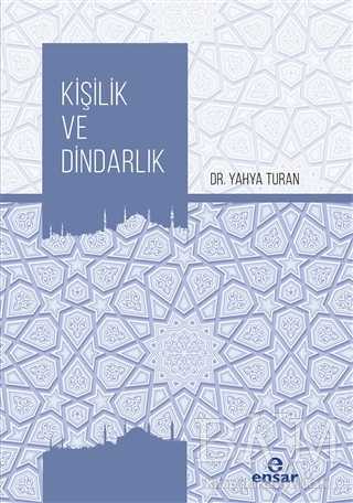 Kişilik ve Dindarlık - Ensar Neşriyat
