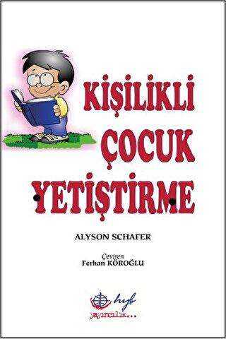 Kişilikli Çocuk Yetiştirme - Hyb Yayıncılık