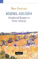 Kişisel Gelişim Neoliberal İletişim Ve İnsan Anlayışı - Doğu Batı Yayınları
