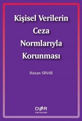 Kişisel Verilerin Ceza Normlarıyla Korunması - Der Yayınları