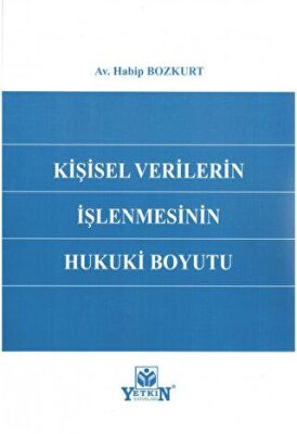 Kişisel Verilerin İşlenmesinin Hukuki Boyutu - 1