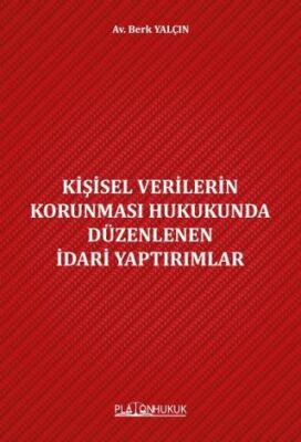 Kişisel Verilerin Korunması Hukukunda Düzenlenen İdari Yaptırımlar - 1