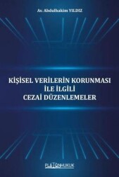 Kişisel Verilerin Korunması İle İlgili Cezai Düzenlemeler - Platon Hukuk