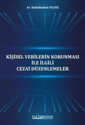 Kişisel Verilerin Korunması İle İlgili Cezai Düzenlemeler - 1