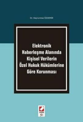 Kişisel Verilerin Özel Hukuk Hükümlerine Göre Korunması - 1