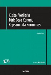 Kişisel Verilerin Türk Ceza Kanunu Kapsamında Korunması - 2