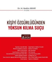 Kişiyi Özgürlüğünden Yoksun Kılma Suçu - Adalet Yayınevi