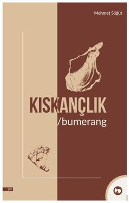 Kıskançlık - Bumerang